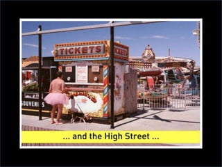 In The Theme Park: The High Street