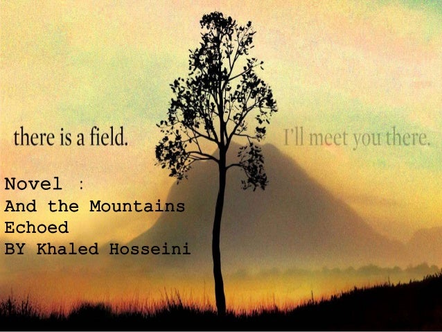 And The Mountains Echoed - Khaled Hosseini