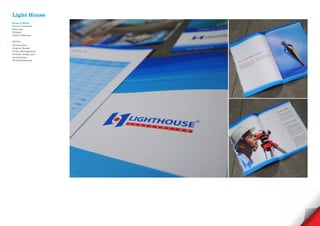 Light House
Scope of Work
Visual Guidelines
Print Ads
Website
Public Relations

Service
Art Direction
Graphic Design
Project Management
Website Design and
development
3D Visualisations
 