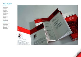 Vina Capital
Scope of Work
Logo Creative
Slogan Develope
Brand Identity
Visual Guidelines
Print Ads
Annual Report
Company Profile
Calendar
Interior Decorations
Project Sales Kit
Exhibitions
Website
Public Relations
Press/ Press Tour
Advertorial
Conference
Exhibitions
Ground Breaking
Grand Openning

Service
Art Direction
Brand Identity creations
and development
Graphic Design
Project Management
Website Design and
development
3D Visualisations
 