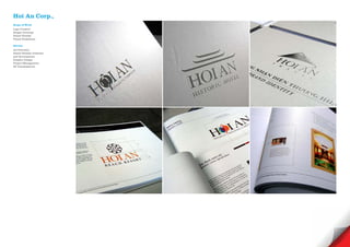 Hoi An Corp.,
Scope of Work
Logo Creative
Slogan Develope
Brand Identity
Visual Guidelines

Service
Art Direction
Brand Identity creations
and development
Graphic Design
Project Management
3D Visualisations
 
