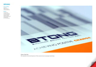 BTONG
Scope of Work
Sales Kit
Brand Identity
Visual Guidelines

Service
Art Direction
Content creations
and development
Graphic Design
Project Management
Photography
3D Visualisations




                     Client: Vinh Duc
                     We assisted in the development of thier sales kit and campaign marketing.
 