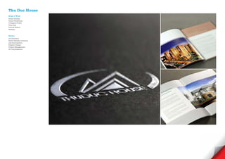 Thu Duc House
Scope of Work
Brand Identity
Visual Guidelines
Comapny Profile
Print Ads
Annual Report
Website



Service
Art Direction
Brand Identity creations
and development
Graphic Design
Project Management
3D Visualisations
 