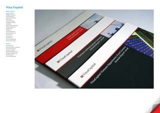 Vina Capital
Scope of Work
Logo Creative
Slogan Develope
Brand Identity
Visual Guidelines
Print Ads
Annual Report
Company Profile
Calendar
Interior Decorations
Project Sales Kit
Exhibitions
Website
Public Relations
Press/ Press Tour
Advertorial
Conference
Exhibitions
Ground Breaking
Grand Openning

Service
Art Direction
Brand Identity creations
and development
Graphic Design
Project Management
Website Design and
development
3D Visualisations
 