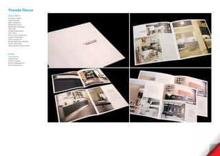 Trends Decor
Scope of Work
Company Profile
Brand Identity
Store Guideline
Showroom Decor
Marketing Campaign
Print Ads
Website Interactive
Call Center
Press Tour/ Testimonial
Product DVD Demo
TVC Concept/ Air
Media Planning/ Booking
Grand Openning
Franchise Document Guide




Service
Art Direction
Copywriting
Graphic Design
Project Management
3D Visualisations
 