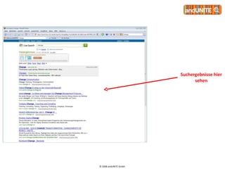 © 2008 andUNITE GmbH  Suchergebnisse hier sehen 