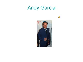 Andy Garcia 