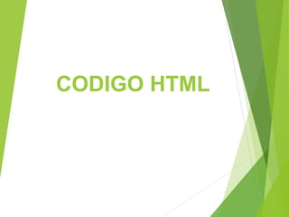 CODIGO HTML
 