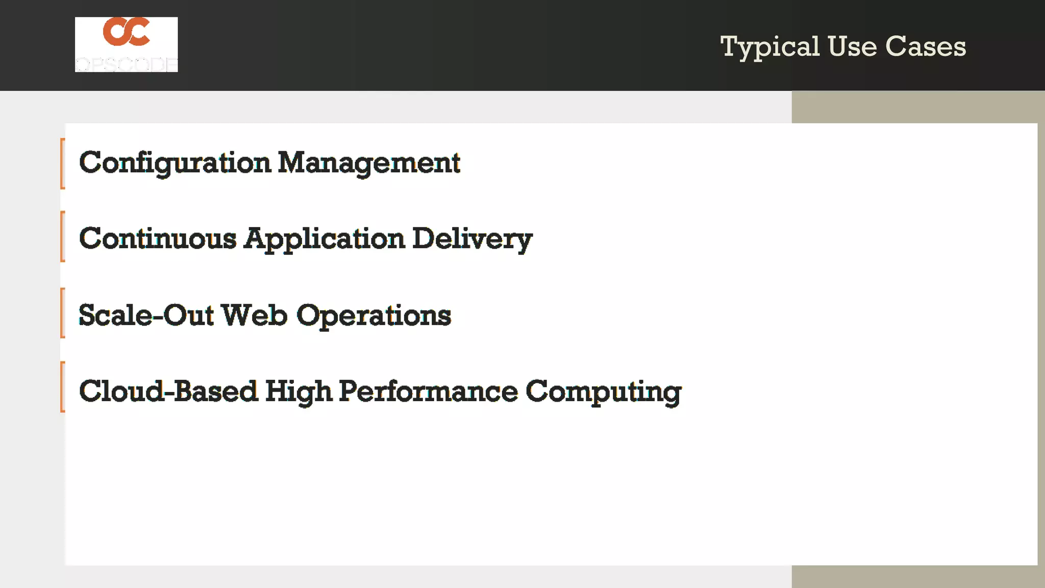 Typical Use CasesTypical Use Cases
 