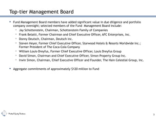 Mistral Equity Partners
Top-tier Management Board
 Fund Management Board members have added significant value in due dili...