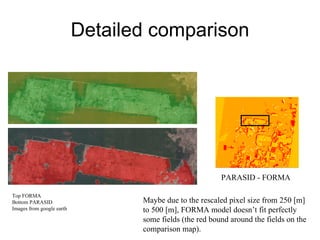 Andy  Jarvis and Louis Reymondin - PARASID  Near Real Time Monitoring Of Deforestation Using A Neural  Aug 2009