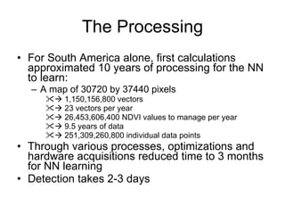 Andy Jarvis - Parasid Near Real Time Monitoring Of Habitat Change Using A Neural Network And Modis Data Ideam Sept 2009