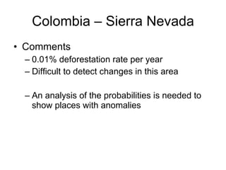 Andy Jarvis - Parasid Near Real Time Monitoring Of Habitat Change Using A Neural Network And Modis Data Ideam Sept 2009