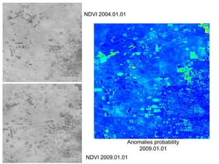 Andy Jarvis Parasid Near Real Time Monitoring Of Habitat Change Using A Neural Network And Modis Data Tnc Science Cabinet Sept 2009
