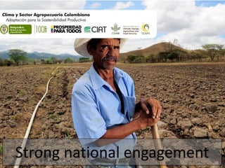 Strong national engagement 
 