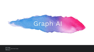 Graph AI
 