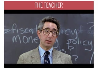 THE TEACHER
 