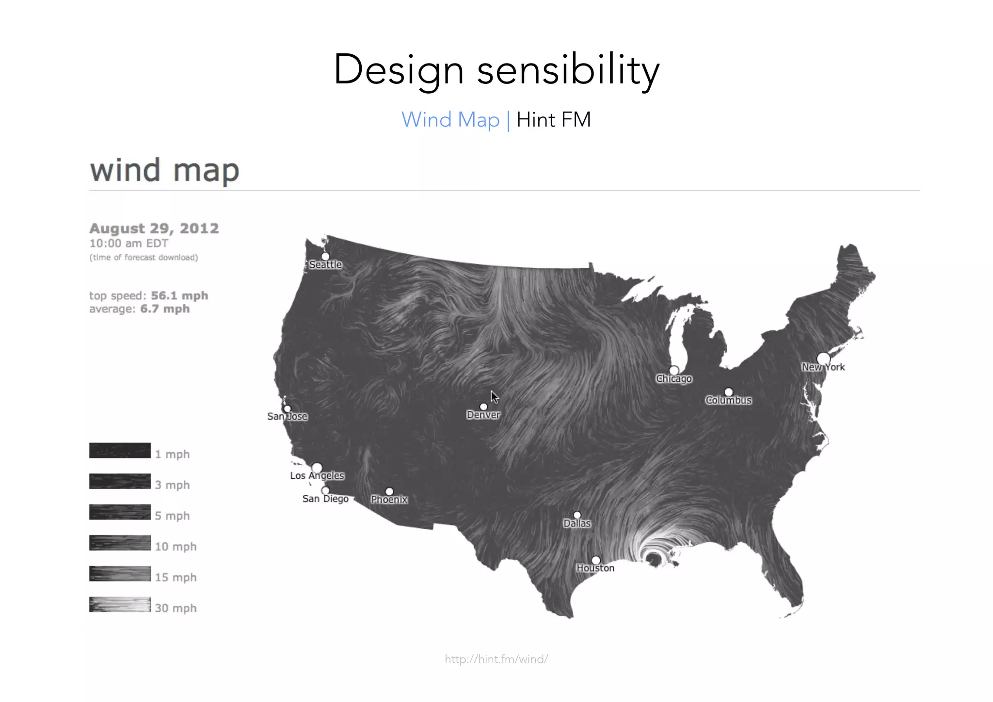 http://hint.fm/wind/ 
Wind Map | Hint FM
Design sensibility
 