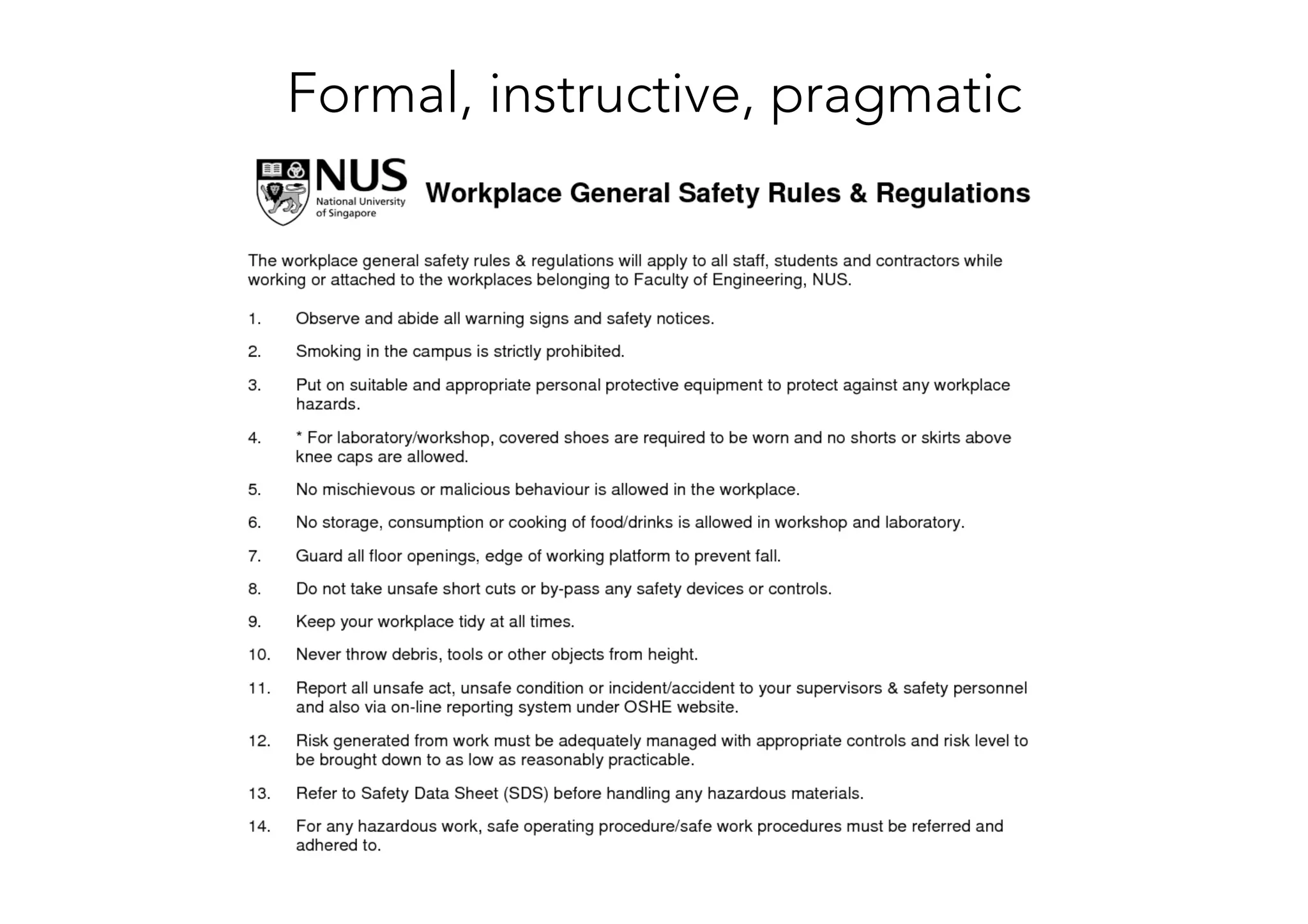 Formal, instructive, pragmatic
 