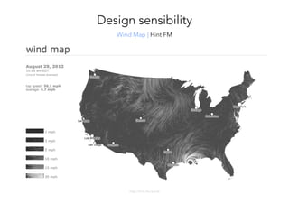 http://hint.fm/wind/ 
Wind Map | Hint FM
Design sensibility
 