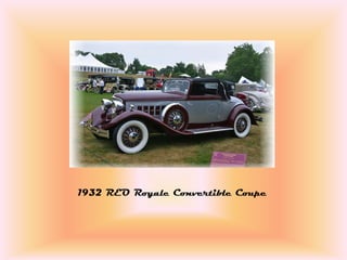 1932 REO Royale Convertible Coupe
 