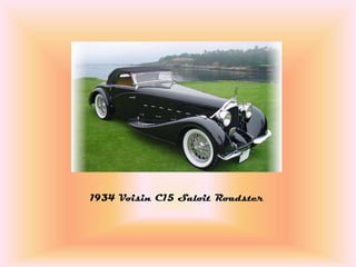 1934 Voisin C15 Saloit Roadster
 