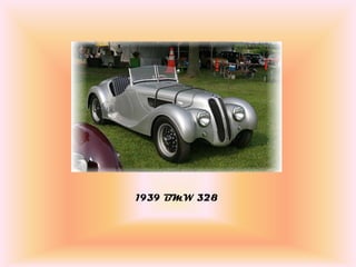 1939 BMW 328
 