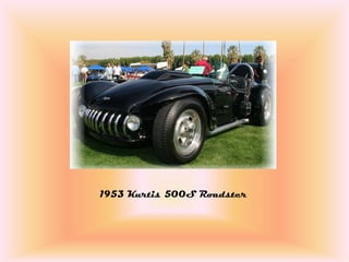 1953 Kurtis 500S Roadster
 