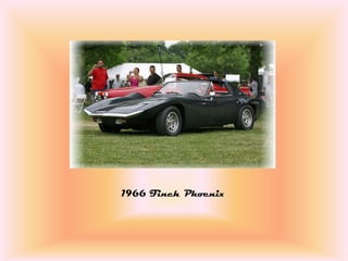 1966 Finch Phoenix
 