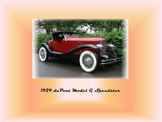 1929 duPont Model G Speedster
 