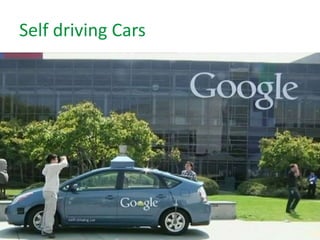 Self driving Cars
 