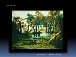 LANDSCAPE-COPYSize: 65x46cm                technique : oïl on canvas
