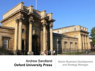 SSP Building your career in Scholarly Communication, UK event - Andrew Sandland