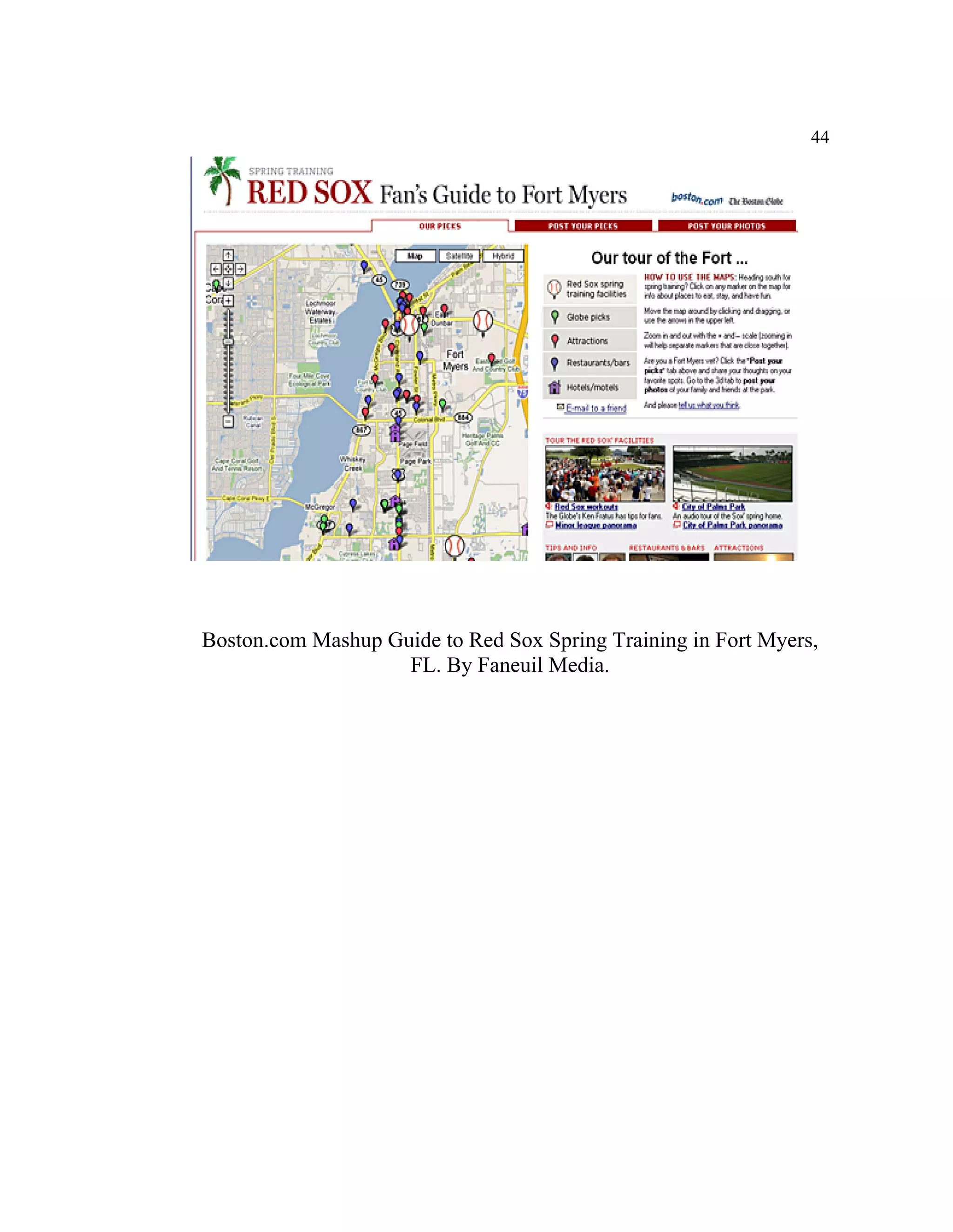 44




Boston.com Mashup Guide to Red Sox Spring Training in Fort Myers,
                    FL. By Faneuil Media.
 