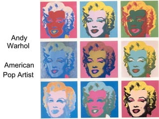Andy Warhol Pop Artist Andy Warhol  American Pop Artist  