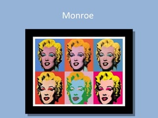 Monroe
 
