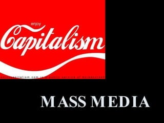 MASS MEDIA 