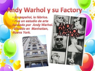 Andy warhol   the factory