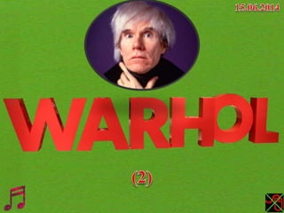 Andy Warhol (2)