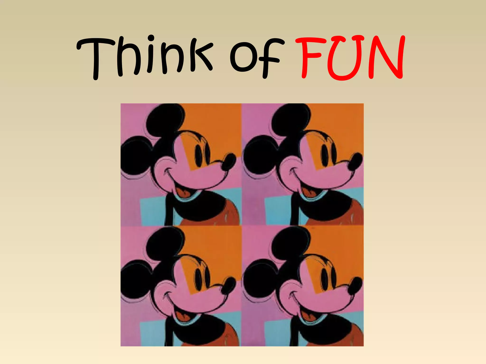 Think of FUN