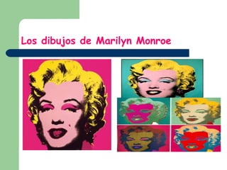Los dibujos de Marilyn Monroe