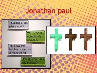 Jonathan paul
 