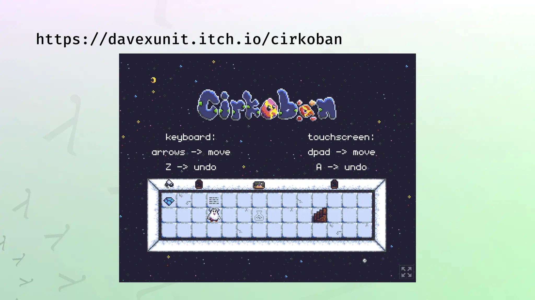 https://davexunit.itch.io/cirkoban
 