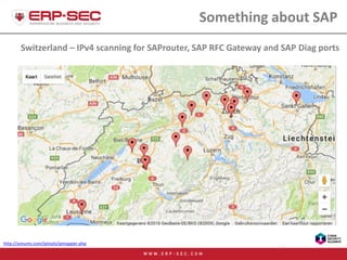 Switzerland – IPv4 scanning for SAProuter, SAP RFC Gateway and SAP Diag ports
Something about SAP
http://zonums.com/iptool...