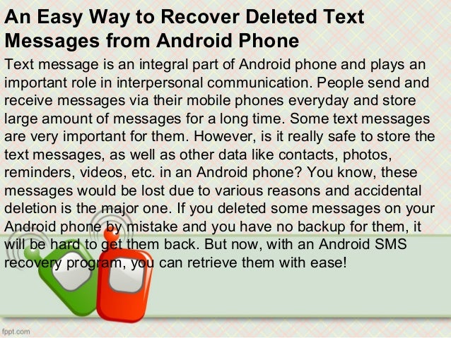 An easy way to recover deleted text messages from android phone