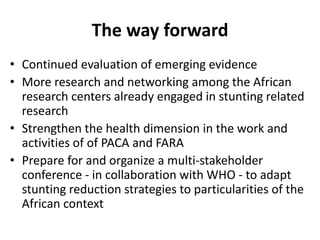 Current strategies for stunting reduction in the light of emerging ...