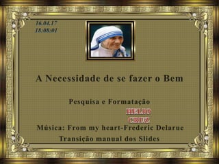 A necessidade de se fazer o bem