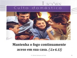 Pr. Moisés Sampaio de Paula 26
 