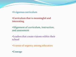Curriculum that is meaningful and interesting