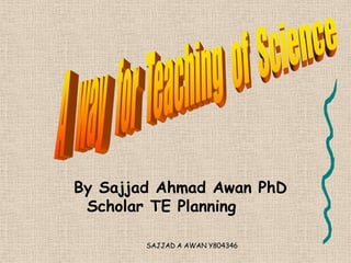 By Sajjad Ahmad Awan PhD
Scholar TE Planning
SAJJAD A AWAN Y804346

 